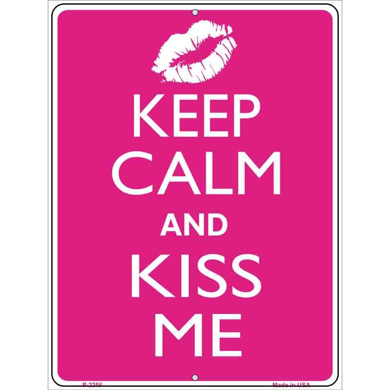 Keep Calm Kiss Me Metal Novelty Parking Sign 9" x 12" (P)