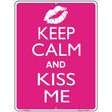 Keep Calm Kiss Me Metal Novelty Parking Sign 9" x 12" (P)