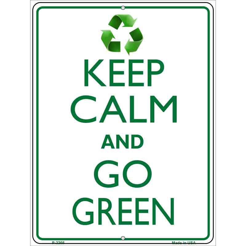 Keep Calm Go Green Metal Novelty Parking Sign 9" x 12" Sign (P)