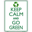 Keep Calm Go Green Metal Novelty Parking Sign 9" x 12" Sign (P)