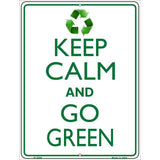 Keep Calm Go Green Metal Novelty Parking Sign 9" x 12" Sign (P)