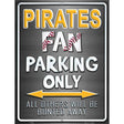Pirates Metal Novelty Parking Sign 9" x 12" (P)