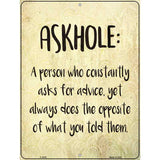 Askhole Definition Novelty Metal Parking Sign 9" x 12" (P)