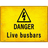 Danger Live Busbars Novelty Metal Parking Sign 9" x 12" (P)