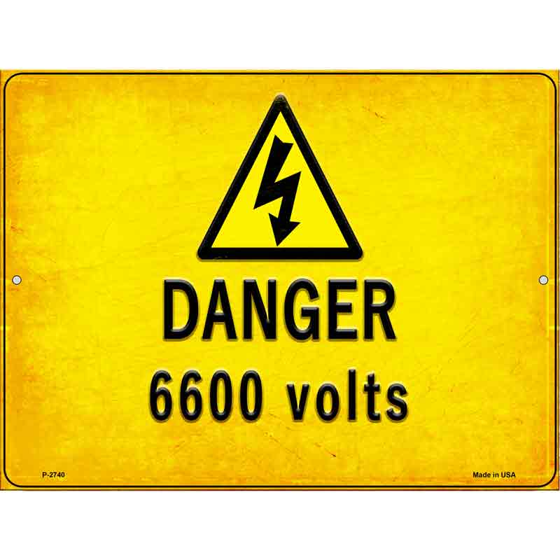 Danger 6600 Volts Novelty Metal Parking Sign 9" x 12" (P)