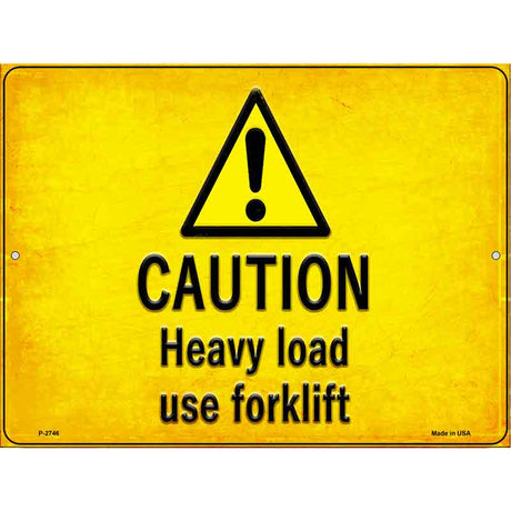 Caution Heavy Load Use Forklift Novelty Metal Parking Sign 9" x 12" (P)