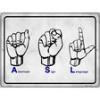 American Sign Language Novelty Metal Parking Sign 9" x 12" Sign (P)