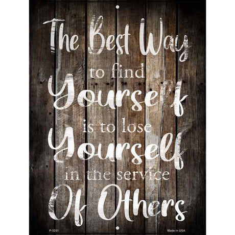Lose Yourself To Find Yourself Novelty Metal Parking Sign 9" x 12" Sign (P)