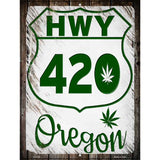 HWY 420 Oregon Novelty Metal Parking Sign 9" x 12" (P)