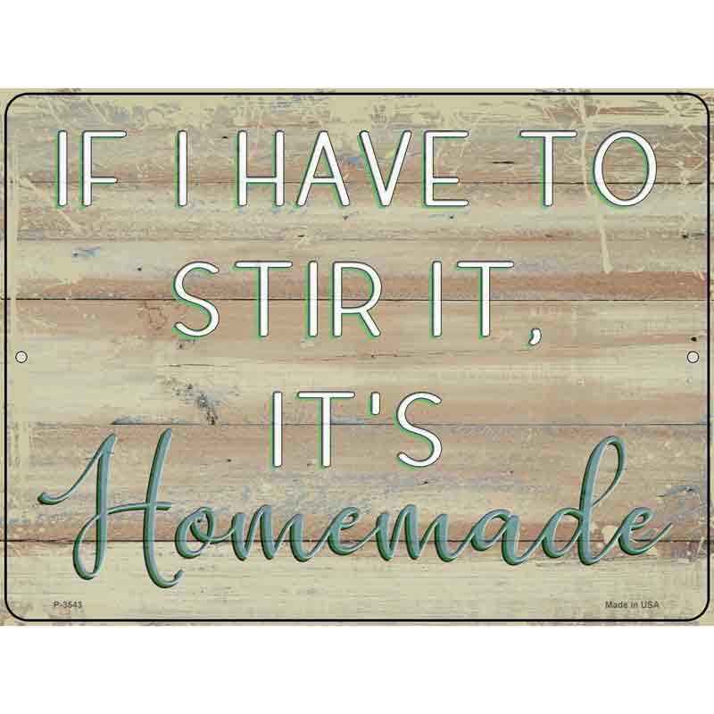 Its Homemade Novelty Metal Parking Sign 9" x 12" (P)