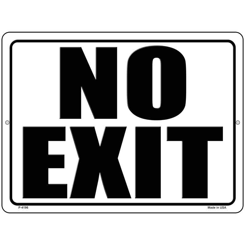 No Exit White Novelty Metal Parking Sign 9" x 12" Sign (P)