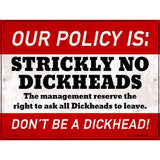 Strictly No Dickheads Novelty Metal Parking Sign 9" x 12" Sign (P)