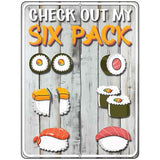 Check Out My Six Pack Metal Novelty Parking Sign P-4476 9" x 12" Sign (P)