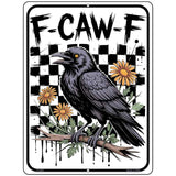 F-Caw-F Metal Novelty Parking Sign P-4597