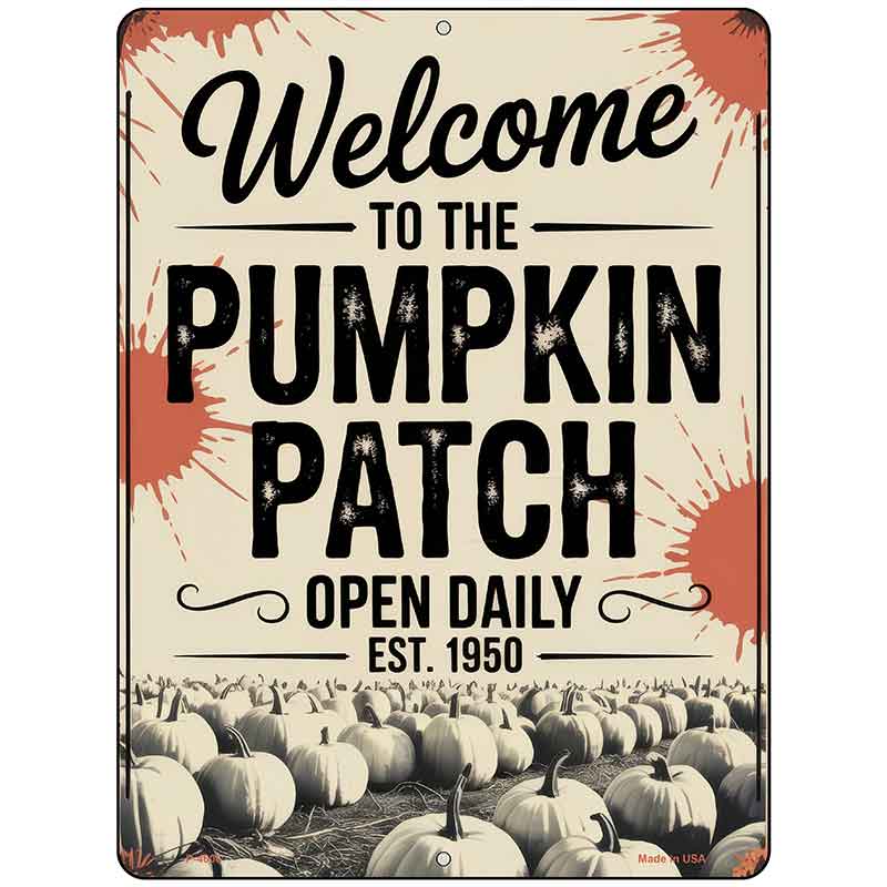 Pumpkin Patch Open Daily Metal Novelty Parking Sign P-4606