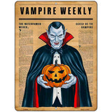 Vampire Weekly Metal Novelty Parking Sign P-4628