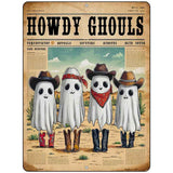 Howdy Ghouls Metal Novelty Parking Sign P-4630