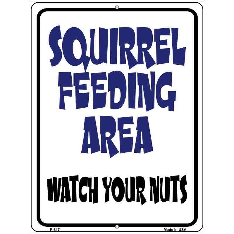 Squirrel Feeding Area Metal Novelty Parking Sign 9" x 12" (P)