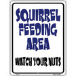 Squirrel Feeding Area Metal Novelty Parking Sign 9" x 12" (P)