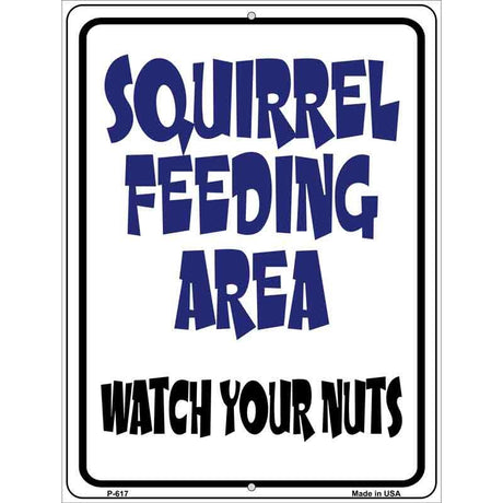 Squirrel Feeding Area Metal Novelty Parking Sign 9" x 12" (P)