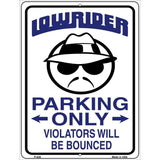 Lower Rider Parking Metal Novelty Parking Sign 9" x 12" (P)