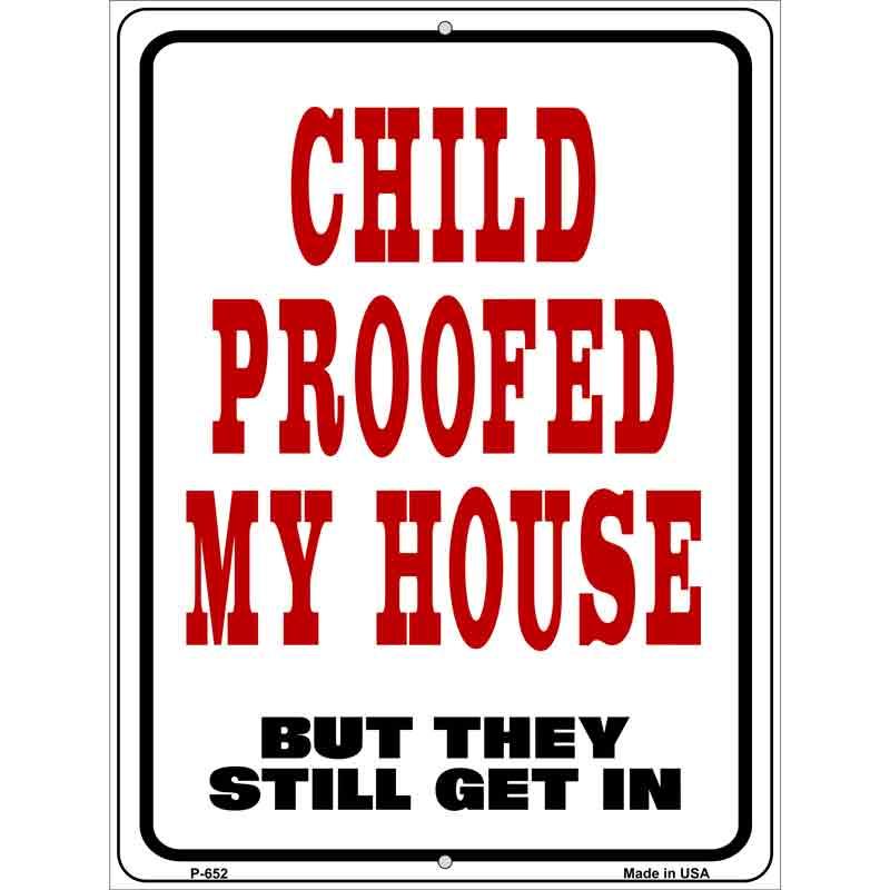 Child Proofed Metal Novelty Parking Sign 9" x 12" (P)