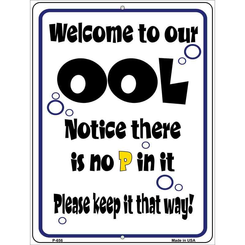 Welcome to Our Ool Metal Novelty Parking Sign 9" x 12" (P)