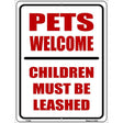 Pets Welcome Children Leashed Metal Novelty Parking Sign 9" x 12" (P)