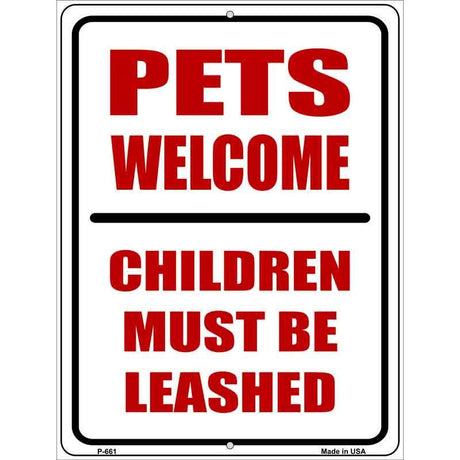 Pets Welcome Children Leashed Metal Novelty Parking Sign 9" x 12" (P)