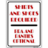 Shirt and Shoes Required Metal Novelty Parking Sign 9" x 12" (P)
