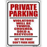 Private Parking Metal Novelty Parking Sign 9" x 12" (P)