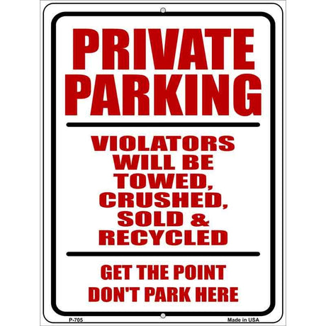 Private Parking Metal Novelty Parking Sign 9" x 12" (P)