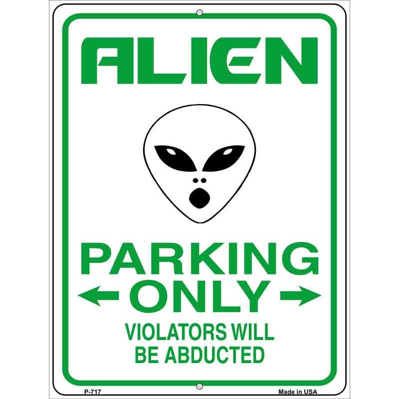 Alien Parking Metal Novelty Parking Sign 9" x 12" (P)