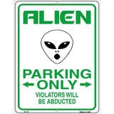 Alien Parking Metal Novelty Parking Sign 9" x 12" (P)