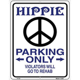 Hippie Parking Metal Novelty Parking Sign 9" x 12" (P)