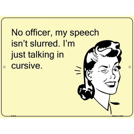 Just talking in cursive E-Card Metal Novelty Parking Sign 9" x 12" (P)