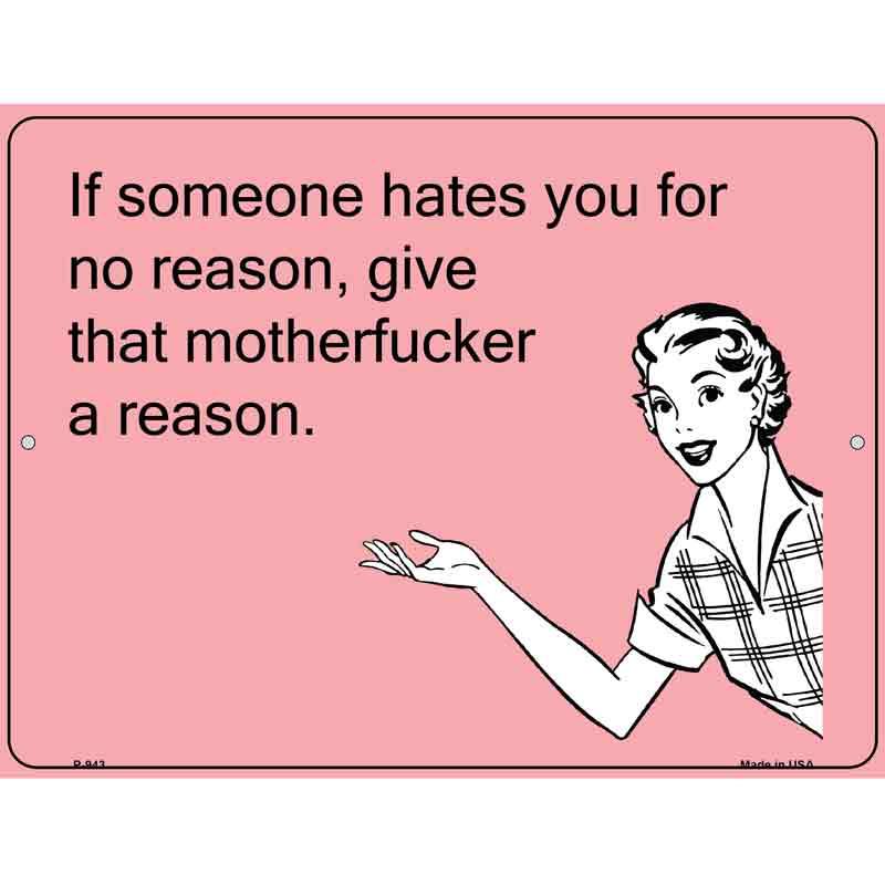If Someone Hates You E-Cards Metal Novelty Parking Sign 9" x 12" (P)