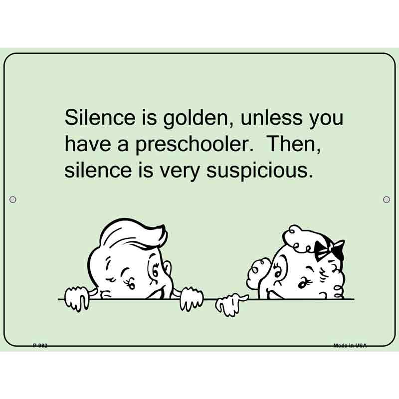 Silence Is Golden E-Cards Metal Novelty Parking Sign 9" x 12" (P)