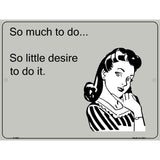 So Much To Do E-Cards Metal Novelty Parking Sign 9" x 12" (P)