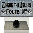 Where The Hell Is Route 66 Novelty Metal Hat Pin