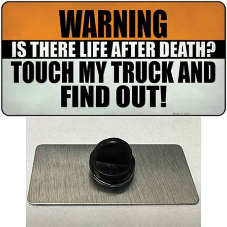Dont Touch My Truck Novelty Metal Hat Pin Tag 1.5" x 0.75" Lapel Pin (PIN)