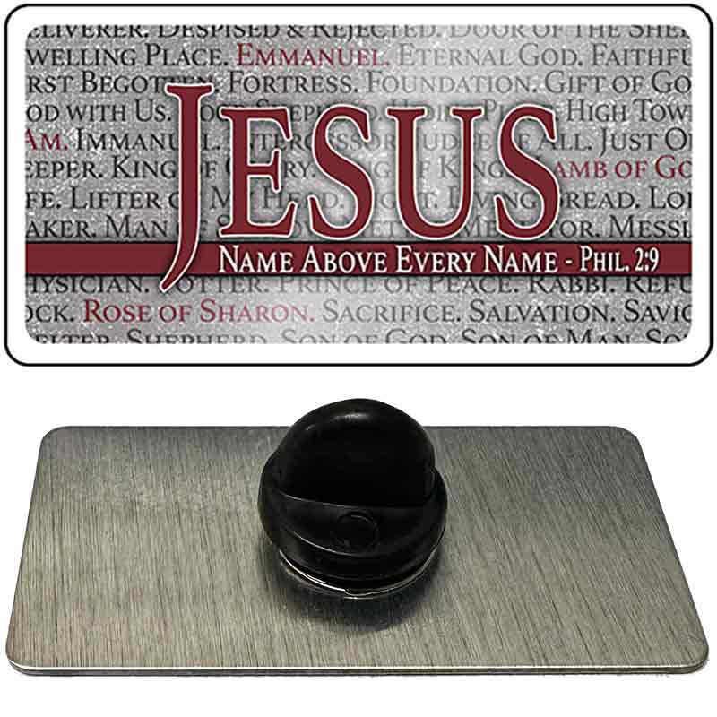 Jesus Name Above Every Name Novelty Metal Hat Pin PIN-LP-14525
