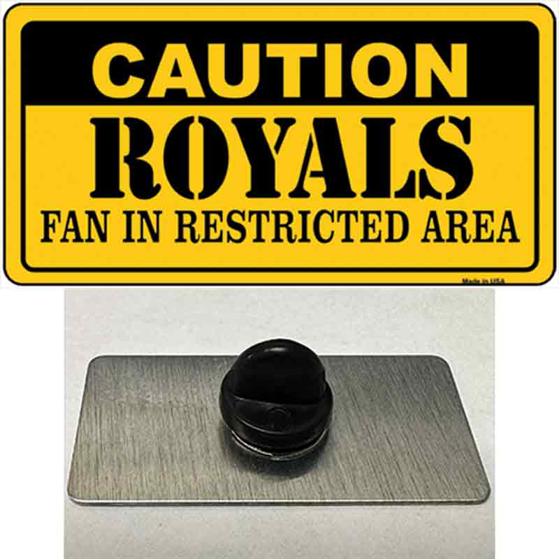 Caution Royals Fan Novelty Metal Hat Pin