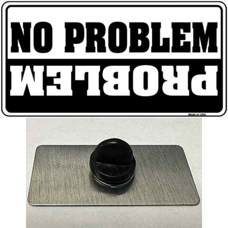 No Problem Novelty Metal Hat Pin