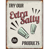 Extra Salty Metal Novelty Parking Sign 4.5" x 6" Sign (PM)