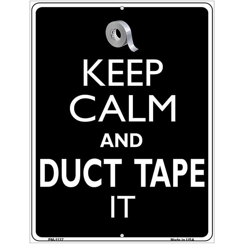 Keep Calm & Duct Tape It Metal Novelty Parking Sign 4.5" x 6" (PM)