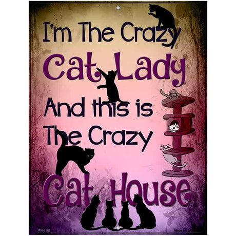 Crazy Cat Lady Metal Novelty Parking Sign 4.5" x 6" (PM)
