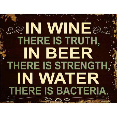 In Wine There is Truth Metal Novelty Parking Sign 4.5" x 6" (PM)