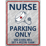 Nurse Parking Only Metal Novelty Parking Sign 4.5" x 6" (PM)