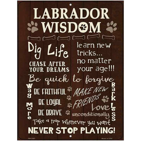 Labrador Wisdom Metal Novelty Parking Sign 4.5" x 6" (PM)